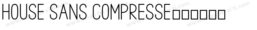 House Sans Compresse字体转换